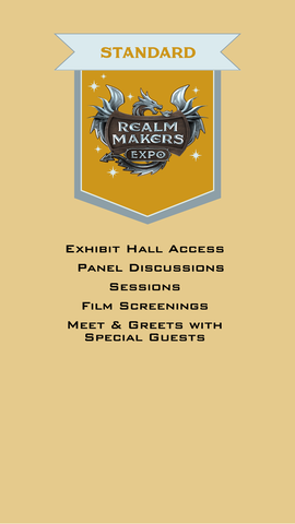 Standard ticket includes exhibit hall access, panel discussions, sessions, film screenings, and meet and greets with special guests.